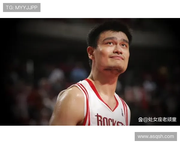 青涩阳光姚明的成长之路与篮球梦想的追逐历程